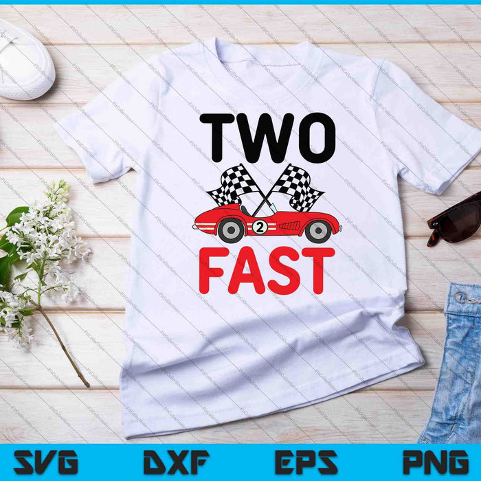 Two Fast Birthday 2 Fast 2 Curious SVG PNG Cutting Printable Files