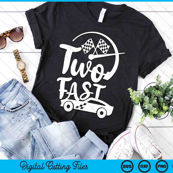 Two Fast Birthday Boy 2 Two Race Car 2nd Birthday Racing Car SVG PNG Digital Printable Files