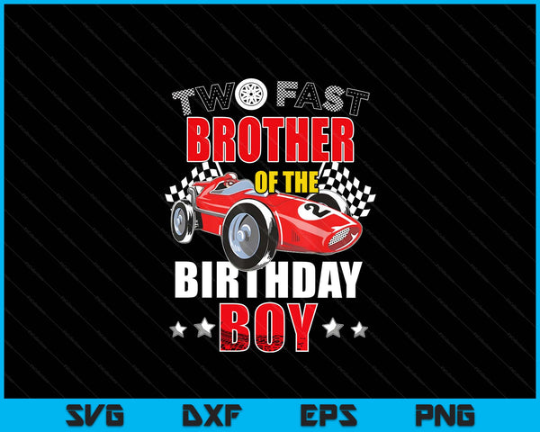 Two fast birthday racing car brother of the boy family SVG cut file