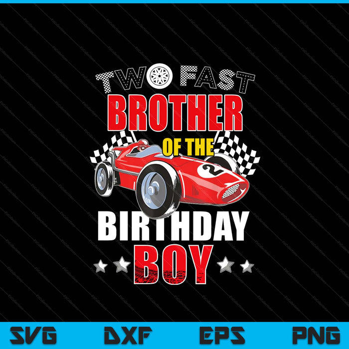 Two fast birthday racing car brother of the boy family SVG cut file
