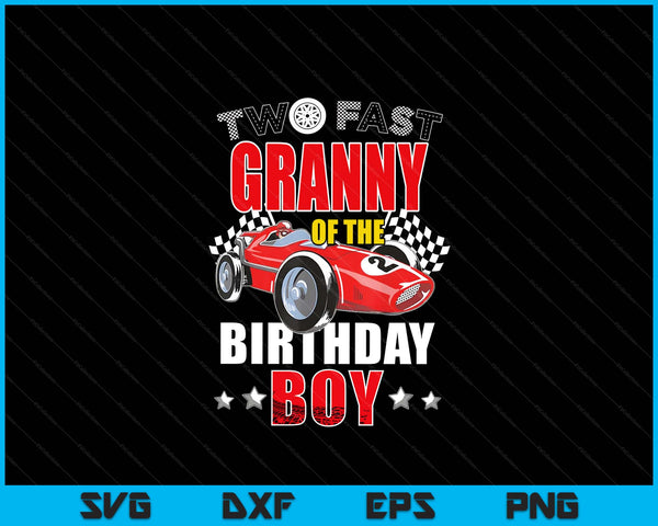 Two fast birthday racing car granny of the boy family SVG cut file