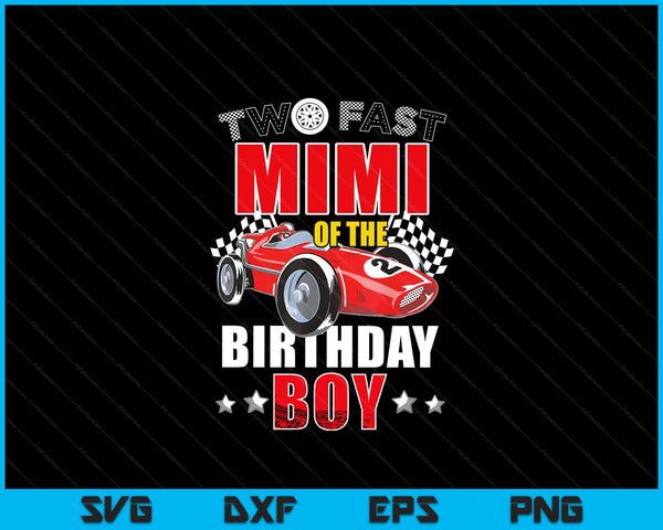 Two fast birthday racing car Mimi of the boy family SVG cut file