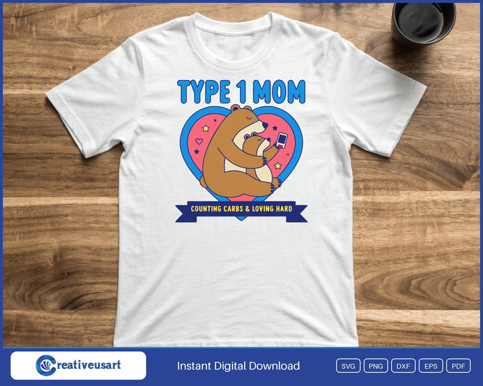 Type 1 Mom mama bear T1D design printed on a white t-shirt