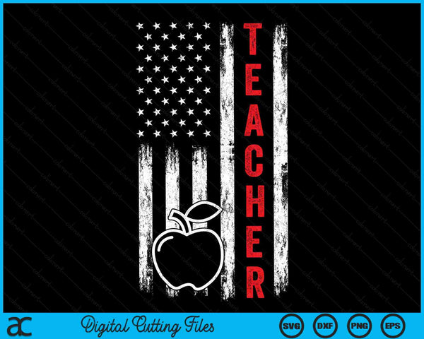 USA Flag Patriotic Teacher American Flag SVG PNG Digital Cutting Files