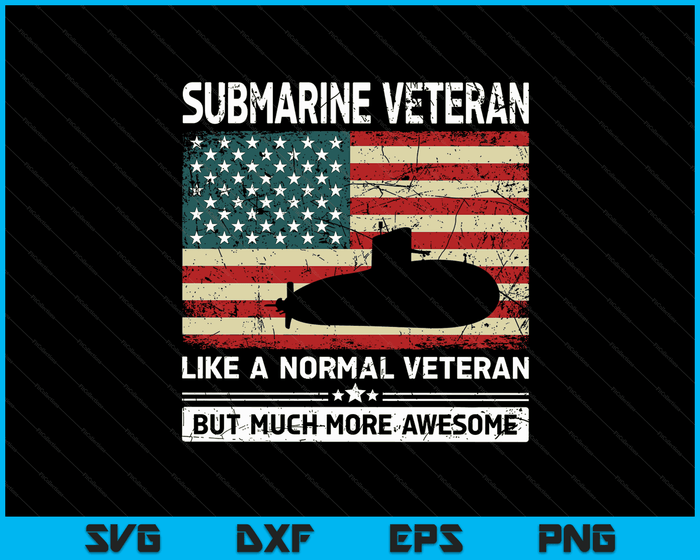 Usa Flag Submarine Veteran For Men And Submarine For Men SVG PNG Digital Cutting Files
