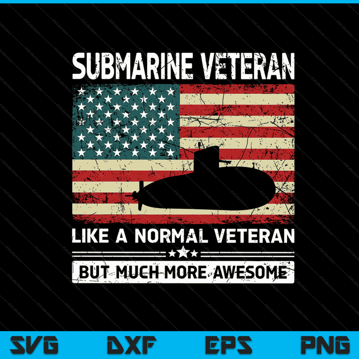 USA flag submarine veteran for men and submarine SVG cut file