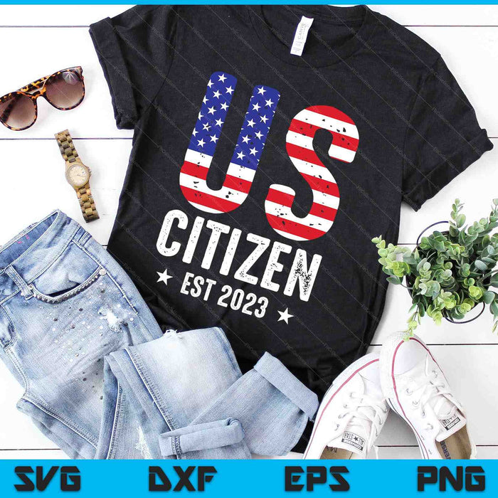 US Citizen 2023 American Flag Proud USA Citizenship SVG PNG Digital Cutting Files