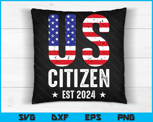 US Citizen 2024 American Flag Proud USA Citizenship SVG PNG Digital Cutting Files