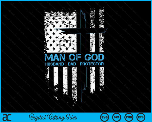 US flag man of God husband dad protector Jesus God religious SVG cut file