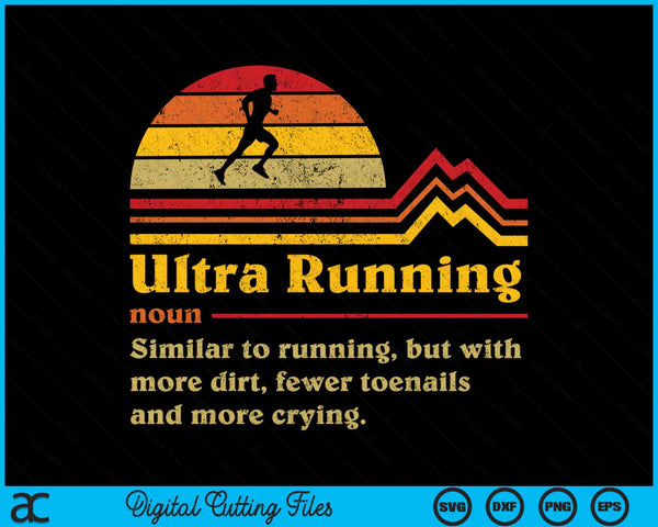 Ultra Running grappige definitie Ultra Trail Runner SVG PNG digitale snijbestanden