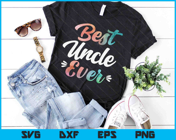 Uncle Apparel Fathers Day For The Best Uncle Ever SVG PNG Digital Cutting Files