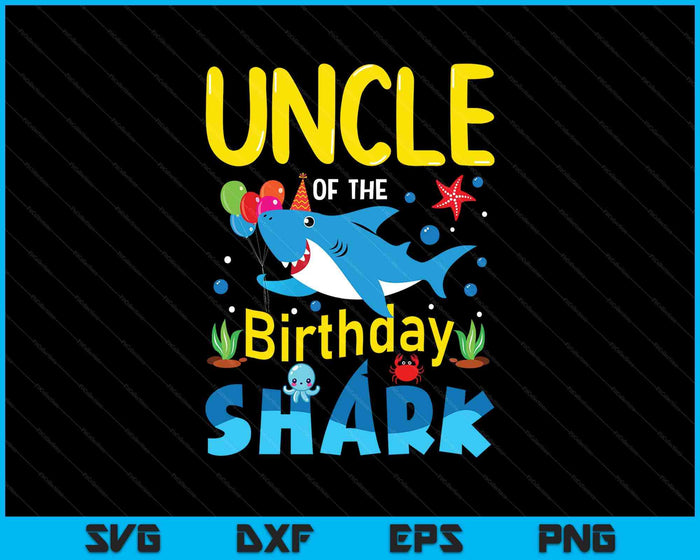 Uncle Birthday Kids Shark Party Matching Family SVG PNG Digital Printable Files