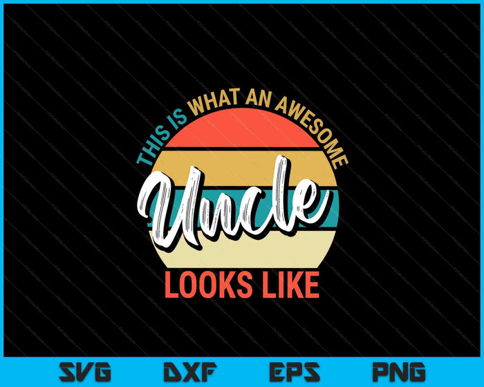 Uncle Gifts from Nephew Niece Funny Gift For Uncles Birthday SVG PNG Digital Printable Files