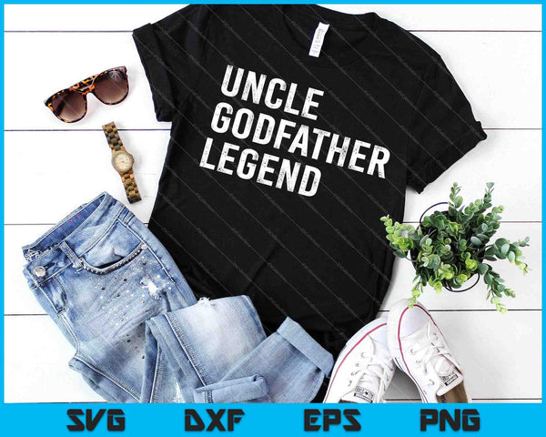 Leyenda del tío padrino para un tío favorito SVG PNG cortando archivos imprimibles - on a t-shirt