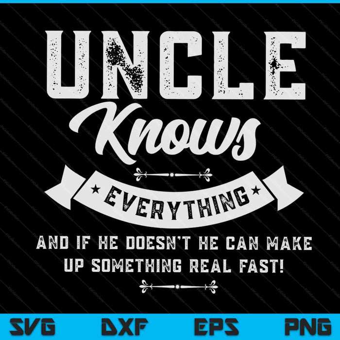 Uncle knows everything 60th SVG cut file