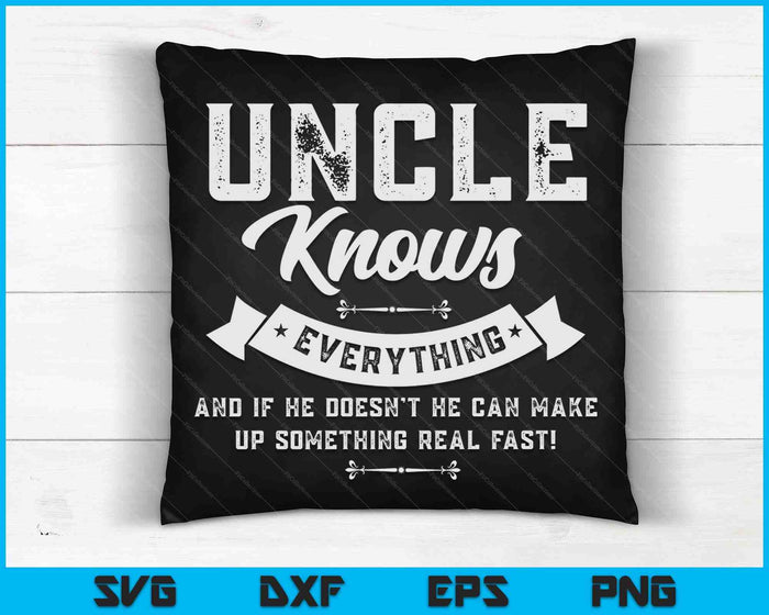 Uncle Knows Everything 60th Gift SVG PNG Digital Cutting Files