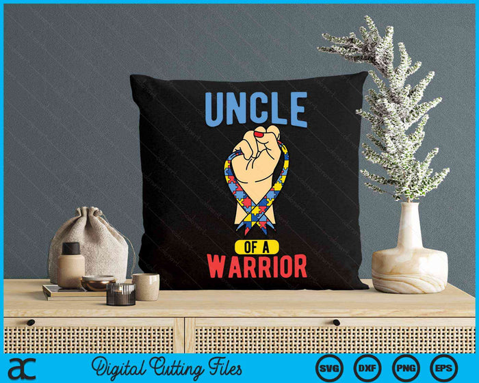 Uncle Of A Warrior Uncle Autism Awareness Autism Awareness Month SVG PNG Digital Cutting Files