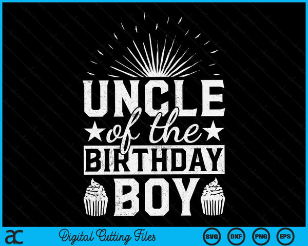 Uncle Of The Birthday Boy Son Matching Family SVG PNG Digital Cutting Files