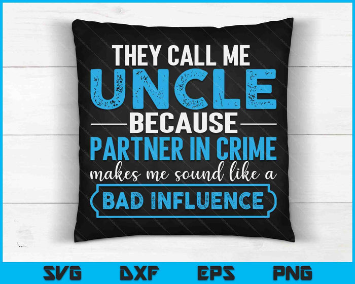 Uncle Partner In Crime From Niece Nephew SVG PNG Digital Printable Files