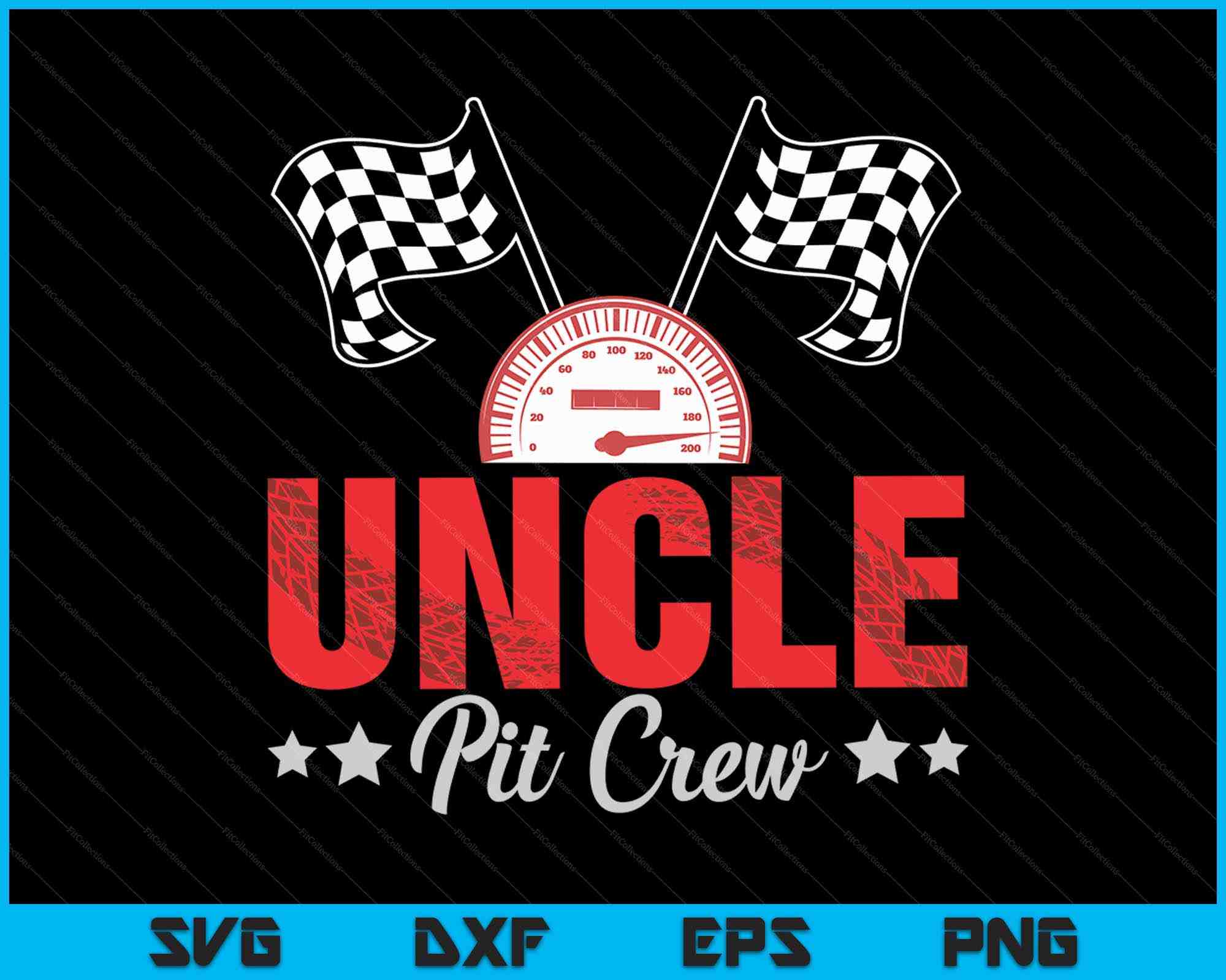 Uncle Racing Svg Uncle Pit Crew Race Car Racing Family SVG PNG Digital Printable Files ...
