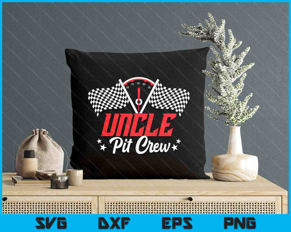 Uncle Pit Crew Birthday Party Race Car Lover Racing Family SVG PNG Digital Printable Files