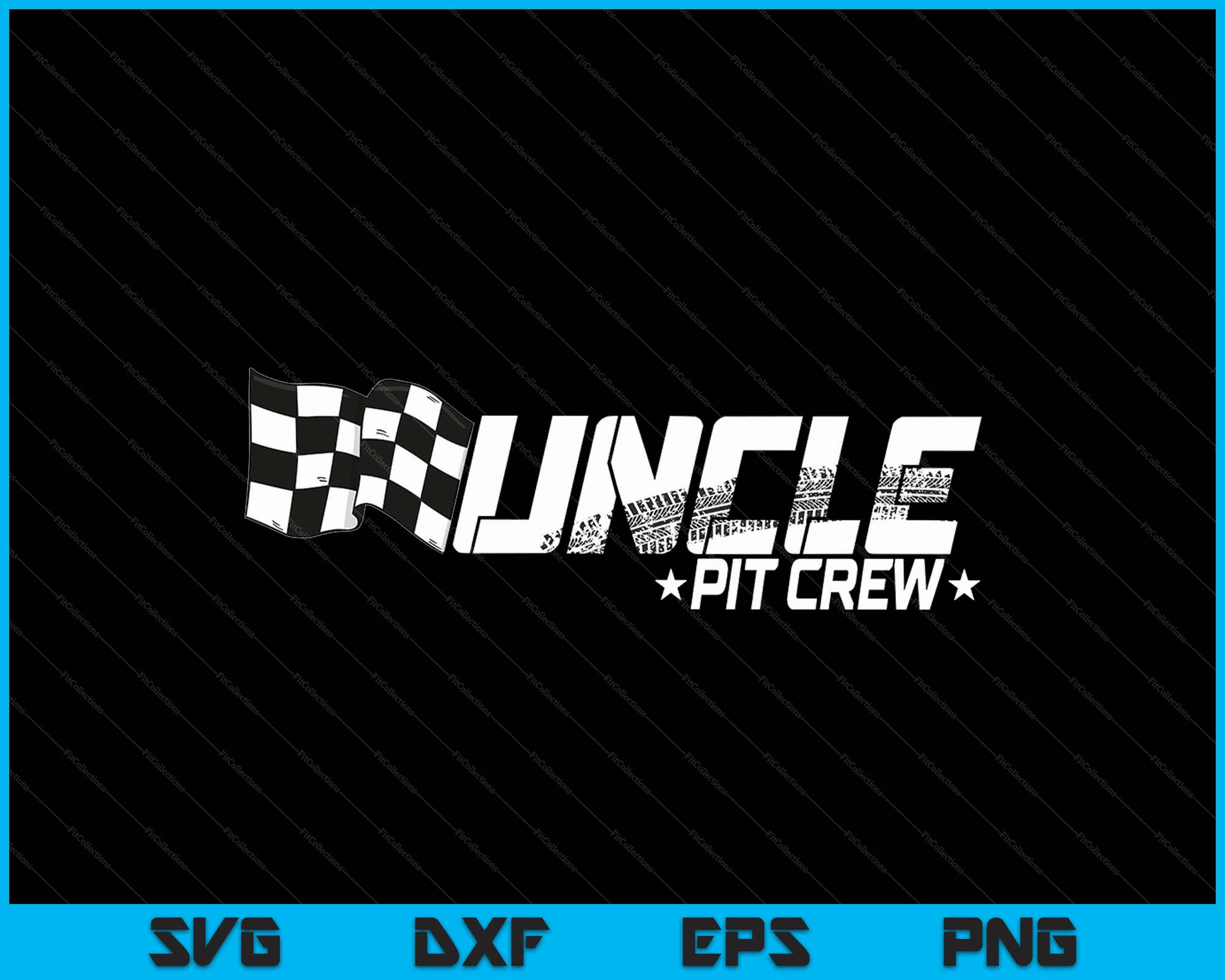 Uncle Racing Svg Uncle Pit Crew Race Car Birthday Family Racing SVG PNG Printable Files ...