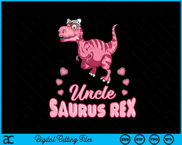 Uncle Saurus Rex Unclesaurus Dinosaur Family SVG PNG Digital Cutting Files