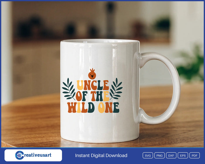 Uncle Of The Wild One boho leaves first birthday SVG design on a white coffee mug