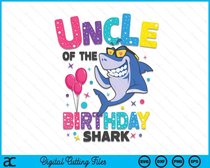 Oom van de haai verjaardag bijpassende familie SVG PNG digitale snijbestanden