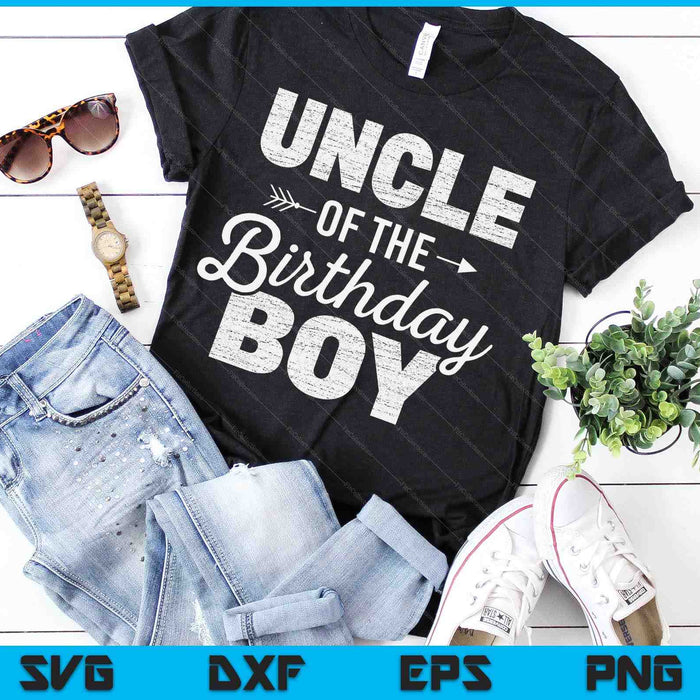 Uncle of The Birthday Boy SVG PNG Digital Cutting Files