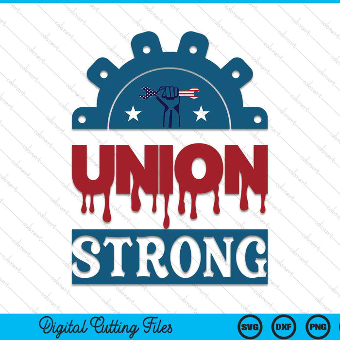 Union Strong SVG PNG Digital Cutting Files