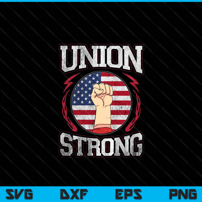 Union Strong Union Worker Labor Day Gift Mannen Vrouwen SVG PNG Digitale Snijbestanden