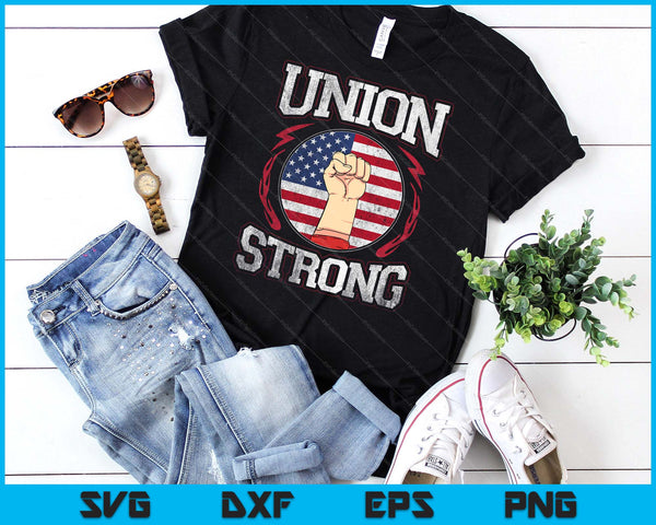 Union Strong Union Worker Labor Day Gift Men Women SVG PNG Digital Cutting Files