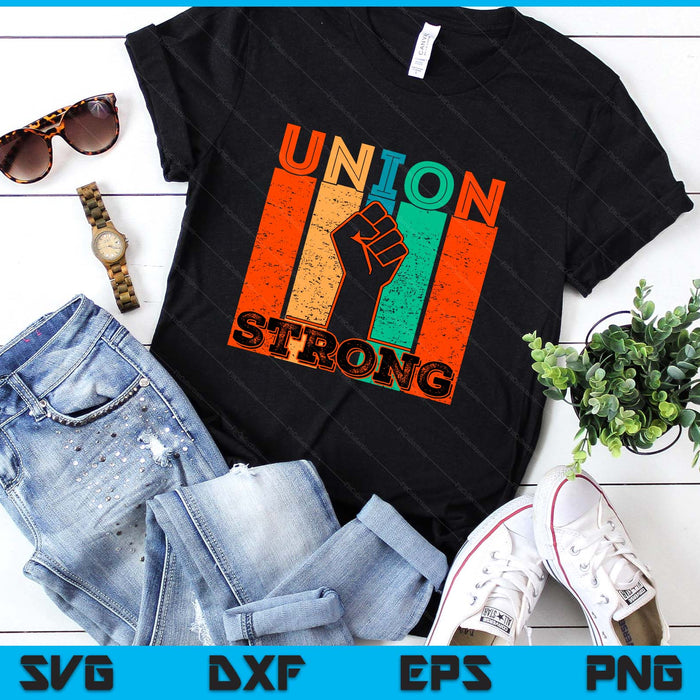 Union Strong Union Worker Union Workers Labor Day SVG PNG Digital Printable Files