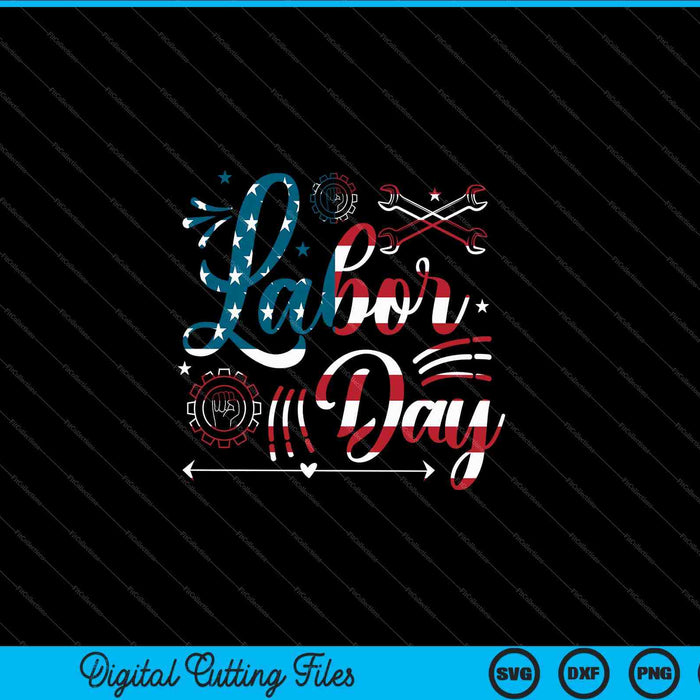 Union Worker Labor Day SVG PNG Digital Cutting Files