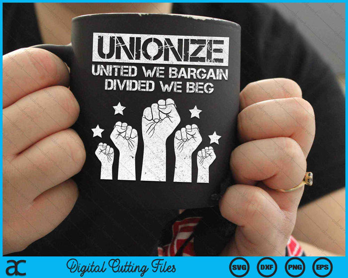 Unionize United We onderhandelen verdeeld We smeken Labor Day SVG PNG digitale snijbestanden