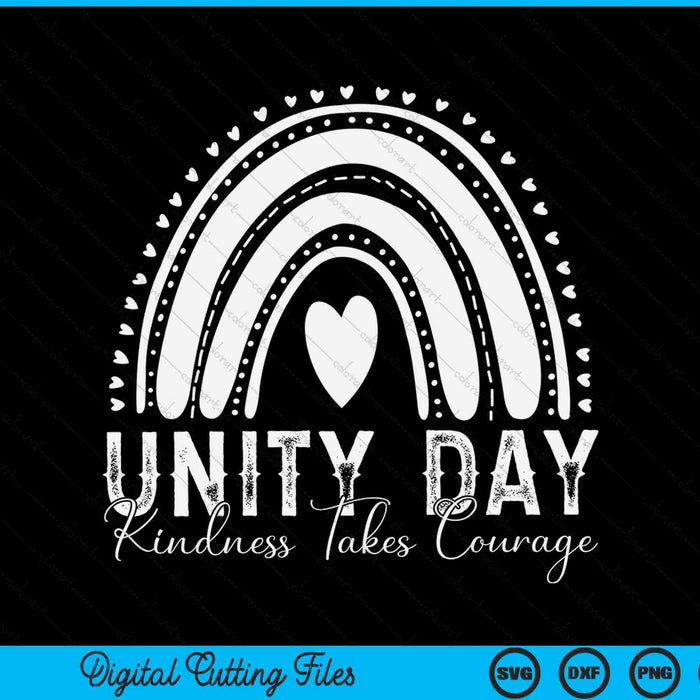 Unity day kindness takes courage anti bullying day SVG cut file