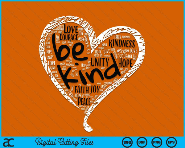 Unity day orange heart be kind anti bullying SVG cut file
