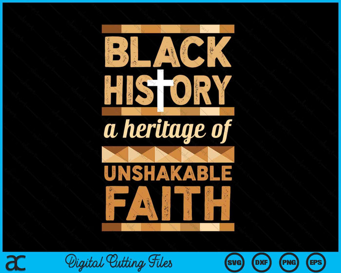 Unshakeable Faith Black History Month Women Men Kids SVG PNG Digital Printable Files