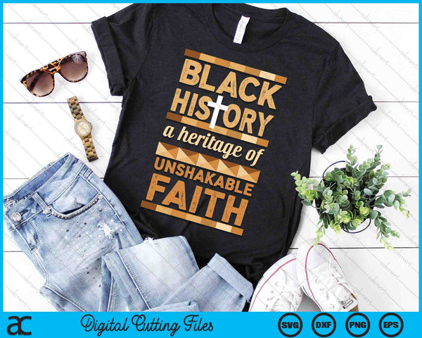 Unshakeable Faith Black History Month Women Men Kids SVG PNG Digital Printable Files