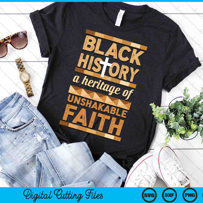 Unshakeable Faith Black History Month Women Men Kids SVG PNG Digital Printable Files