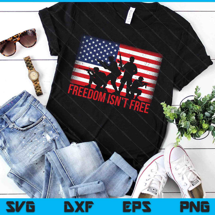 Usa 4th Of July For Men Freedom Is Not A Free Veteran SVG PNG Digital Printable Files