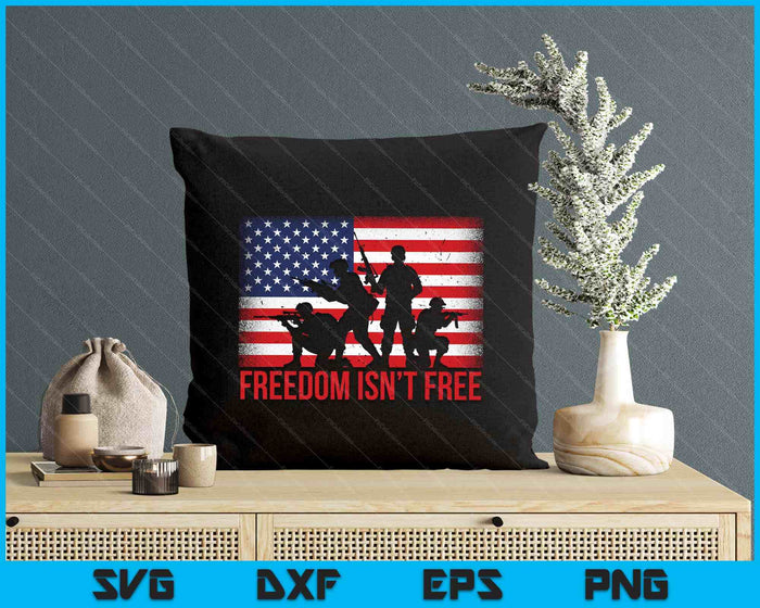Usa 4th Of July For Men Freedom Is Not A Free Veteran SVG PNG Digital Printable Files