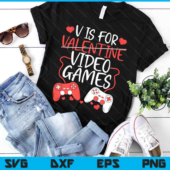 V Is For Video Games Valentine Gamer Valentines Day Men Boy SVG PNG Digital Printable Files