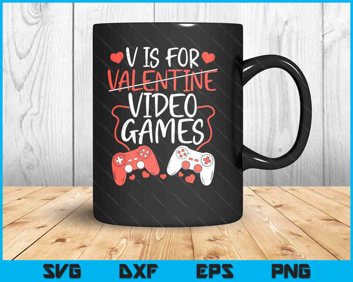 V Is For Video Games Valentine Gamer Valentines Day Men Boy SVG PNG Digital Printable Files