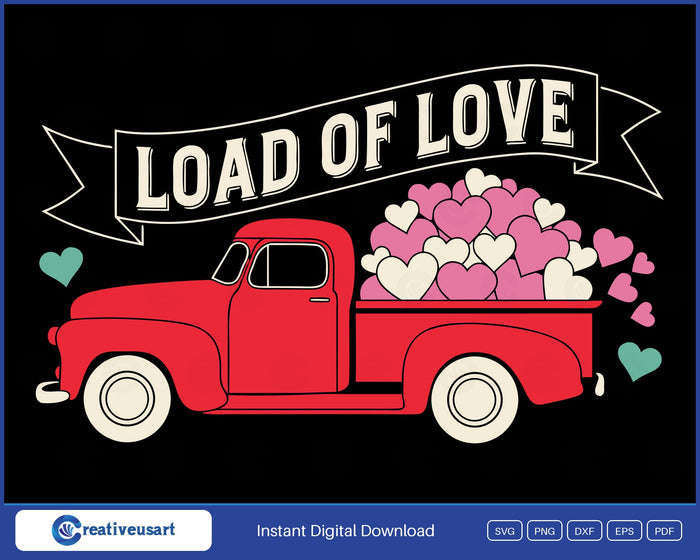 Valentine Truck Load Of Love SVG design