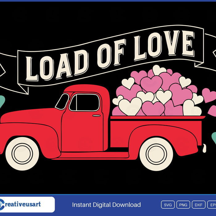 Valentine Truck Load Of Love SVG design