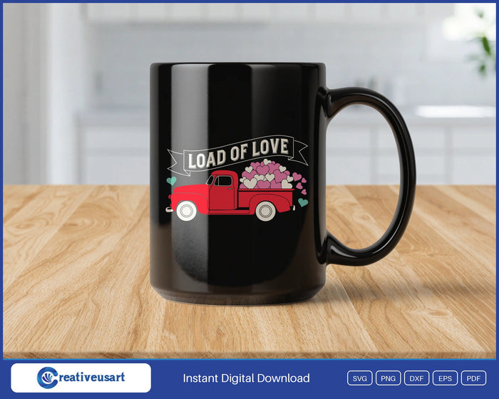 Valentine Truck Load Of Love SVG design on a black coffee mug