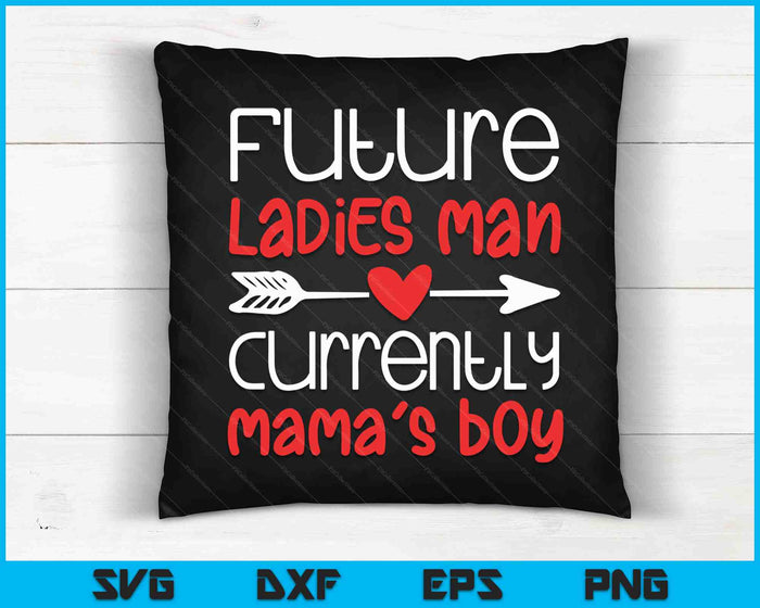 Valentine's Day Boy Cute Ladies Man Mama's SVG PNG Digital Cutting Files