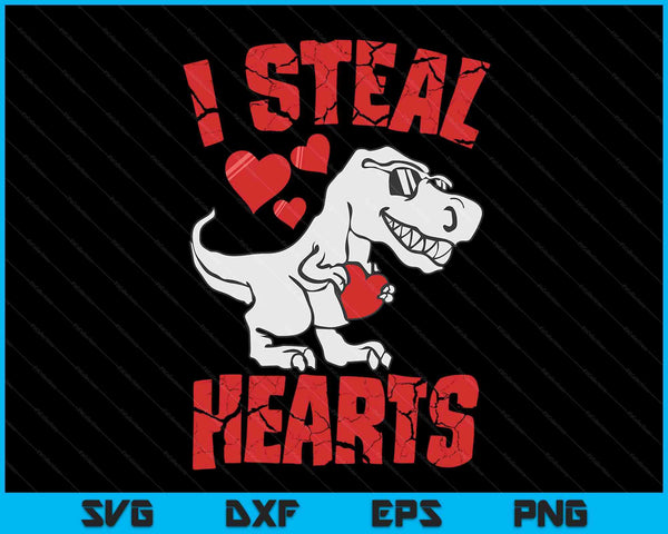 Valentines Day Dinosaur I Steal Hearts Boys Men Love T rex SVG PNG Digital Cutting Files